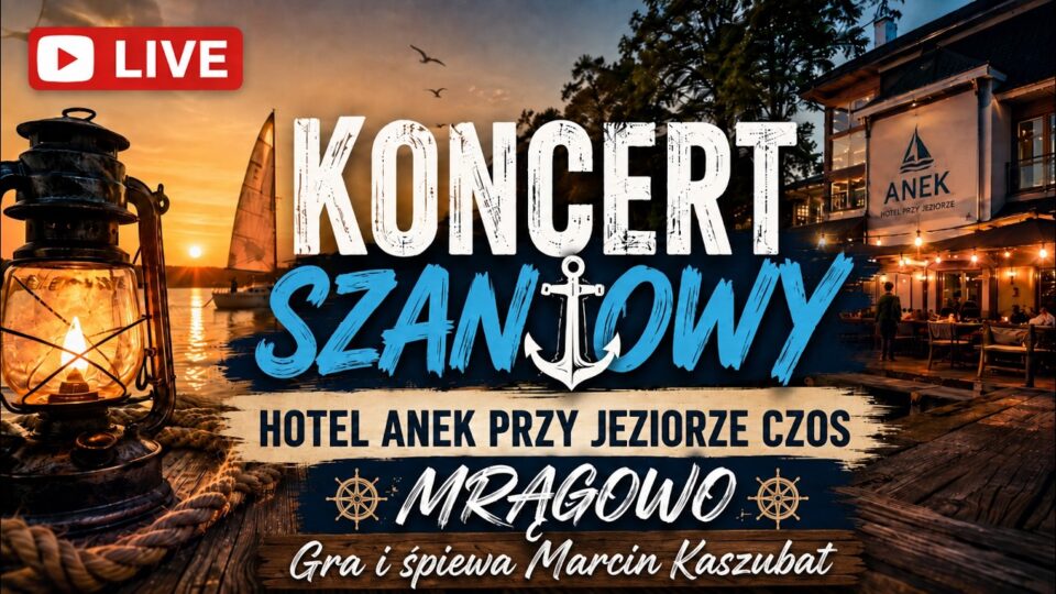 Koncert szantowy nad jeziorem Czos | Marcin Kaszubat | LIVE z Hotelu Anek